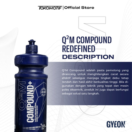 Gyeon Q2M Compound+ Redefined 250-1000 ml - Kompon Poles
