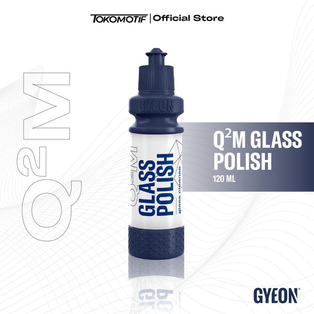 Gyeon Q2M Glass Polish  120 ml - Kompon Poles Kaca