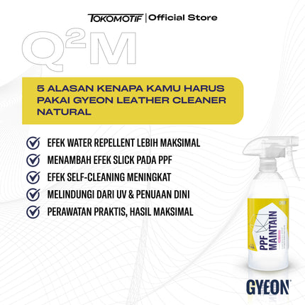 Gyeon Q2M PPF Maintain Redefined 500 ml - Cairan Perawatan PPF