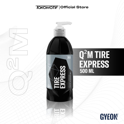 Gyeon Q2M Tire Express 400-500 ml - Semir Ban