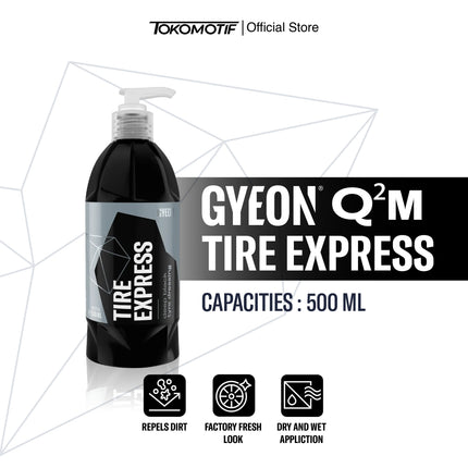 Gyeon Q2M Tire Express 400-500 ml - Semir Ban