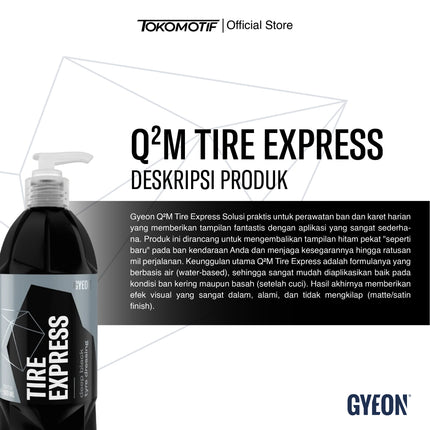 Gyeon Q2M Tire Express 400-500 ml - Semir Ban